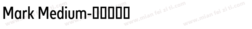 Mark Medium字体转换